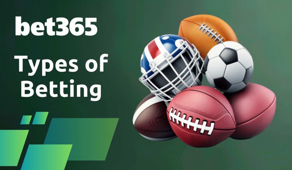 Types of Betting options at Bet365 Australia